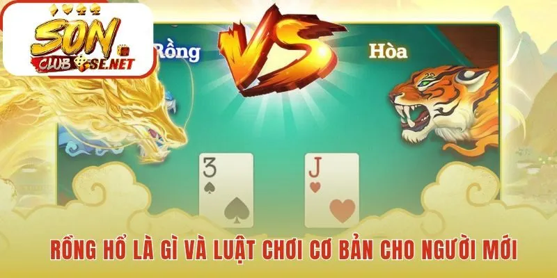 Cách chơi rồng hổ chỉ so điểm hai lá bài không xét chất